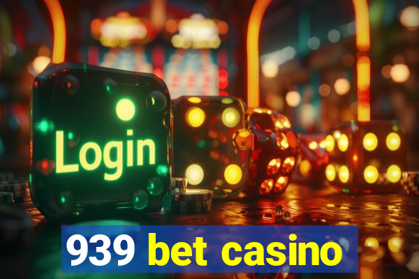 939 bet casino